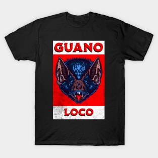 Guano Loco Poster T-Shirt